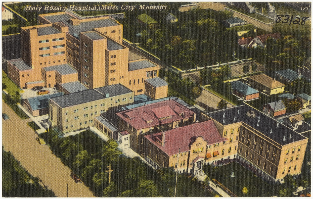Holy Rosary Hospital Miles City Mont Digital Commonwealth